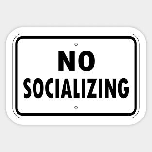 No Socializing Sticker